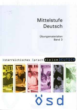 Mittelstufe Deutsch: Übungsmaterialien, Band 3