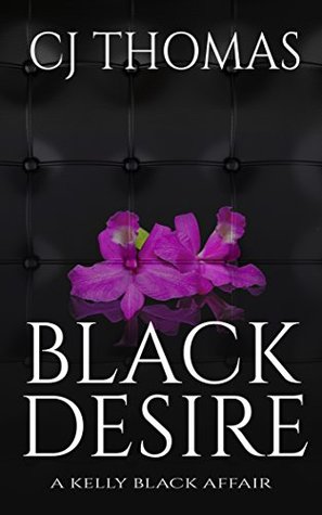 Black Desire (Kelly Black Affair #1)