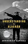 Understanding the Alacran