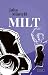 Milt by Juha Mäntylä
