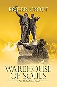 Warehouse of Souls: A New Michael Vaux Novel