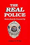 The Real Police: Stories from the Crescent City