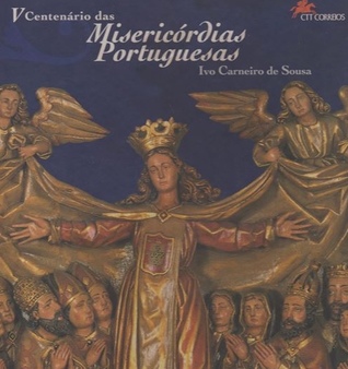 V Centenário das Misericórdias Portuguesas, 1498-1998