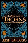 The Language of Thorns by Leigh Bardugo
