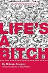Life's a Bitch: T...