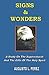 Introduction to Signs & Wonders: A Study on the Supernatural and the Gifts of the Holy Spirit