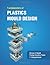 Fundamentals of Plastic Mould Design