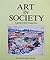 Art in Society: A Guide to the Visual Arts