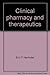 Clinical pharmacy and therapeutics