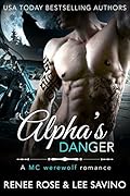 Alpha's Danger (Bad Boy Alphas, #2)