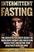 Intermittent Fasting: The U...