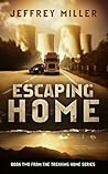 Escaping Home: Book two from the Trekking Home Series