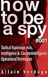 How to Be a Spy: ...