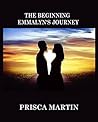 The Beginning: Emmalyn's Journey: A Prequel to Favors and Freedom (The Finding Change Series)