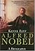 Alfred Nobel: A Biography