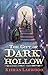 The Gift of Dark Hollow (Th...