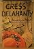 Cress Delahanty by Jessamyn West Cress Delahanty by Jessamyn West
