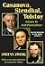 Casanova, Stendhal, Tolstoy: Adepts in Self-Portraiture: Volume 3, Master Builders of the Spirit