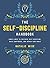 The Self-Discipline Handboo...