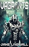 Vagrants (Vagrants Series Book 1)