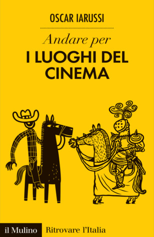 Andare per i luoghi del cinema (Paperback)