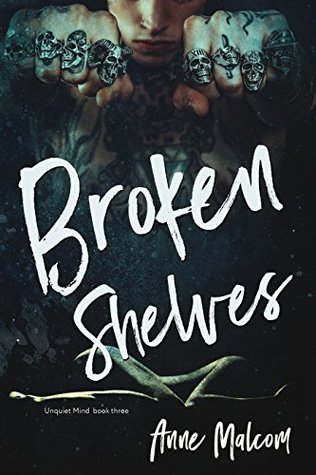 Broken Shelves (Unquiet Mind, #3)