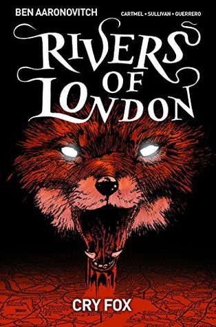 Rivers of London: Cry Fox #1