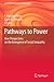 Pathways to Power: New Perspectives on the Emergence of Social Inequality (Fundamental Issues in Archaeology)