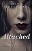 Attached by Jasma Pendergrass