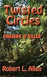 Twisted Circles: Chasing a Killer