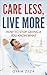 Care Less, Live More: How t...