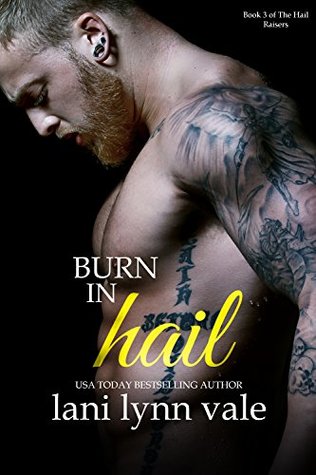 Burn in Hail (Hail Raisers #3)