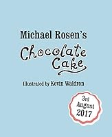 Chocolate Cake By Michael Rosen chocolate-cake-by-michael-rosen