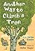 Another Way to Climb a Tree