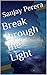 Break Through the Light
