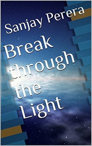 Break Through the Light