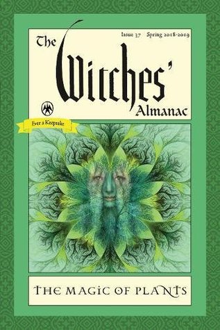 The Witches' Almanac, Issue 37, Spring 2018-Spring 2019: The Magic of Plants (Paperback)