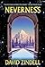 Neverness (The Neverness Cycle Book 1)