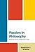 Passion in Philosophy by Randolph C. Wheeler