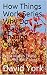 How Things Work Series. Why Do Leaves Change Color? by David York