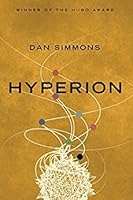 Hyperion (Hyperion Cantos, #1)