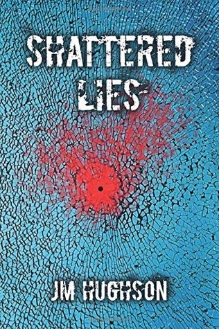 Shattered Lies (Kindle Edition)