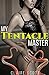 My Tentacle Master: Alien T...