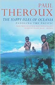 The Happy Isles of Oceania: Paddling the Pacific