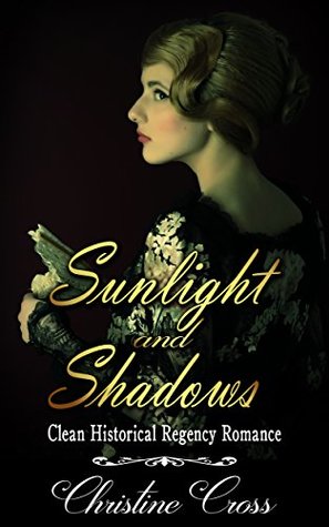 Sunlight and Shadows (Kindle Edition)