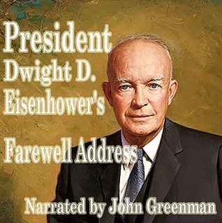 PRESIDENT DWIGHT D EISENHOWER'S FAREWELL ADDRESS