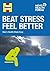 Beat Stress, Feel Better 2017