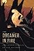 The Dreamer in Fire and Other Stories