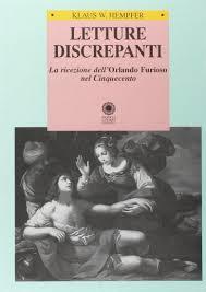 Letture discrepanti: La ricezione dell'Orlando Furioso nel Cinquecento. Lo studio della ricezione storica come euristica dell'interpretazione (Paperback)