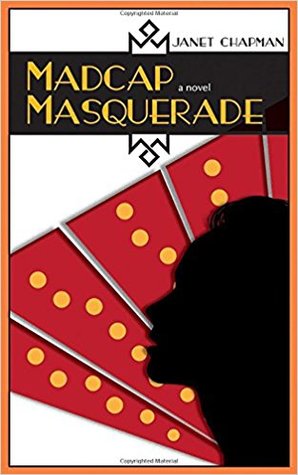 Madcap Masquerade: A Novel